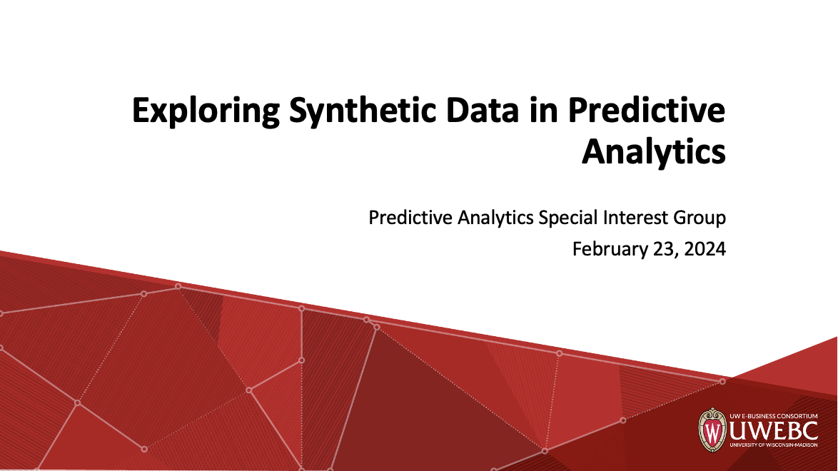 2. UWEBC Presentation Slides: Exploring Synthetic Data in Predictive Analytics thumbnail